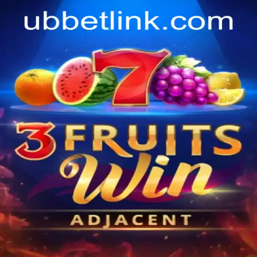 3FruitsWin: The Thrilling New Addition by UBBet