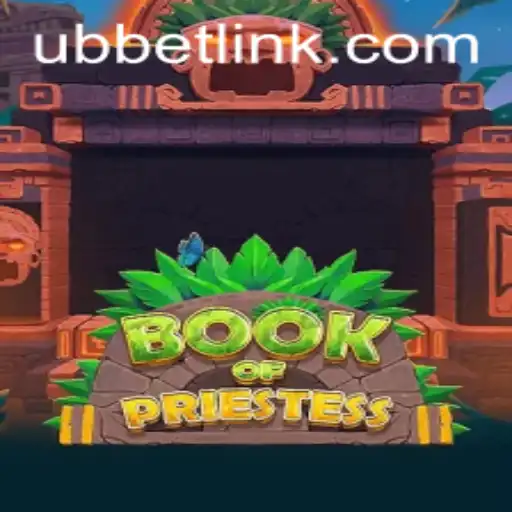 Discovering the Enchantment of BookOfPriestess and the Role of UBBet