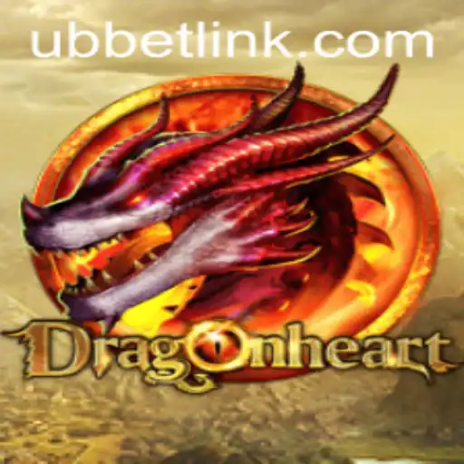 Unveiling DragonHeart: The Legendary Game with a Twist of UBBet