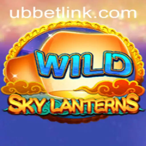 SkyLanterns: Illuminating the Gaming World with UBBet